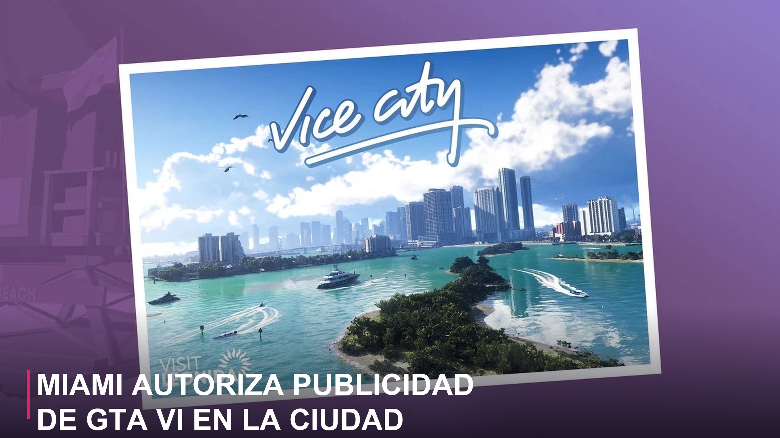 Postal turística Vice City sobre el skyline de Miami, promocionando la ordenanza de publicidad de GTA VI.